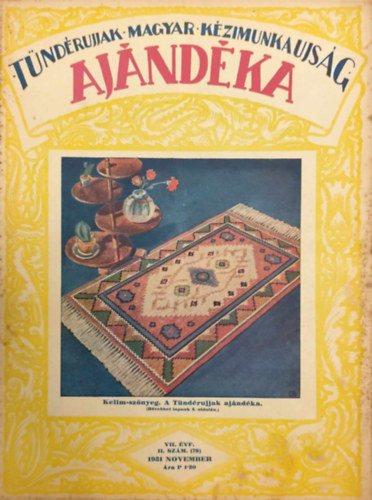 Szegedy Ila s W. Bartha Emma (szerk.) - Tndrujjak ajndka (Magyar Kzimunka jsg) - 1931. november