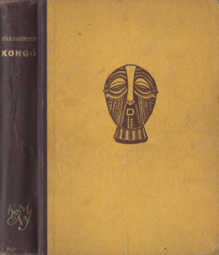 Thanhoffer Lajos - Kong (Orvosi tskval Afrika fldjn)