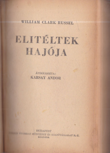 William Clark Russel - Elítéltek hajója