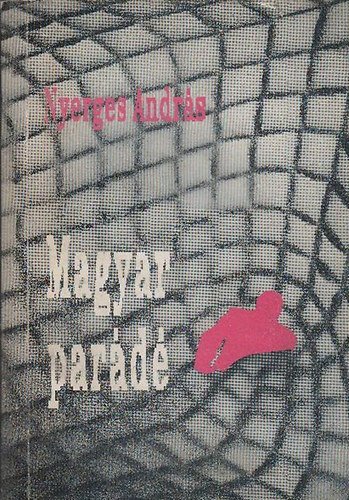 Nyerges Andr�s - Magyar par�d�