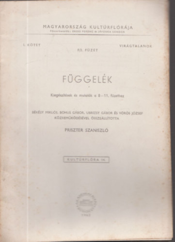 Dr. Kol Erzsbet, Machay Lszl - A termesztett algk - Magyarorszg Kultrflrja I.ktet.Virgtalanok 7.fzet (Kultrflra 9.)
