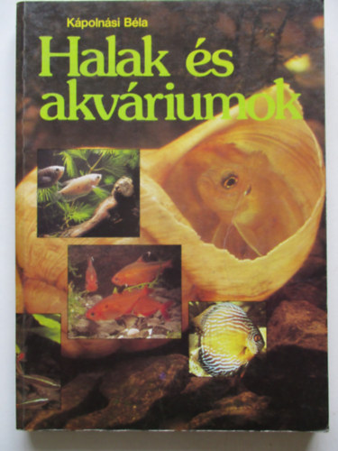 Kpolnsi Bla - Halak s akvriumok