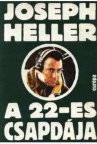 Joseph Heller - A 22-es csapd�ja