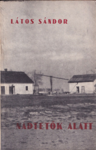 L�tos S�ndor - N�dtet�k alatt