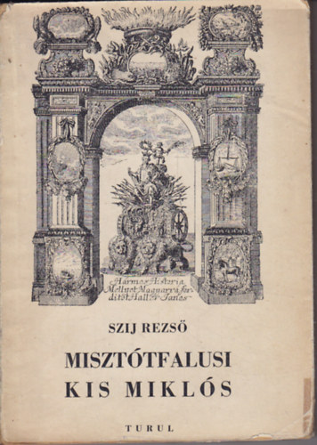 Szij Rezs� - Miszt�tfalusi Kis Mikl�s
