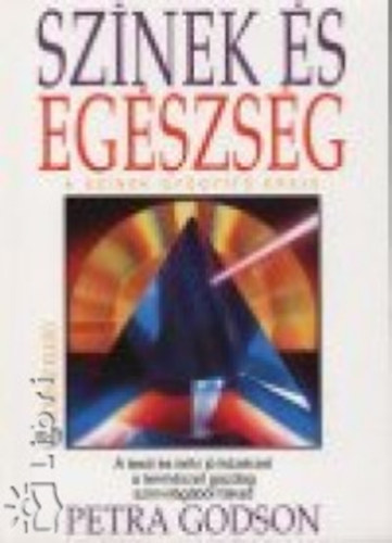Godson, Petra - Sznek s egszsg. A sznek gygyt ereje