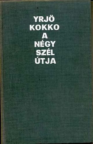 Yrj Kokko - A ngy szl tja