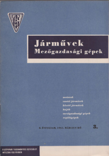 Juh�sz K�roly Jen� (szerk.) - J�rm�vek Mez�gazdas�gi g�pek 8. �vfolyam 3. sz�m