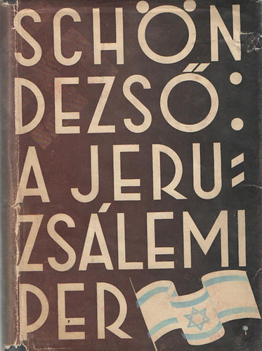 Schn Dezs - A jeruzslemi per