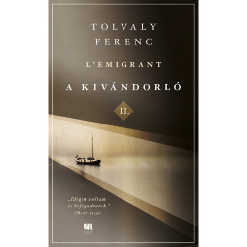 Tolvaly Ferenc - A kivándorló II.