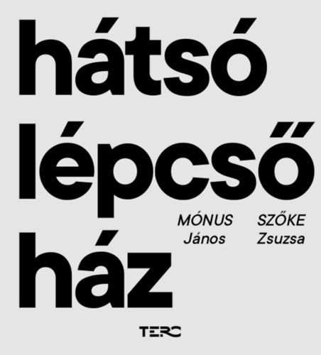 Mnus Jnos, Szke Zsuzsa - Hts lpcshz