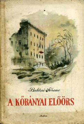 Baktai Ferenc - A kbnyai elrs