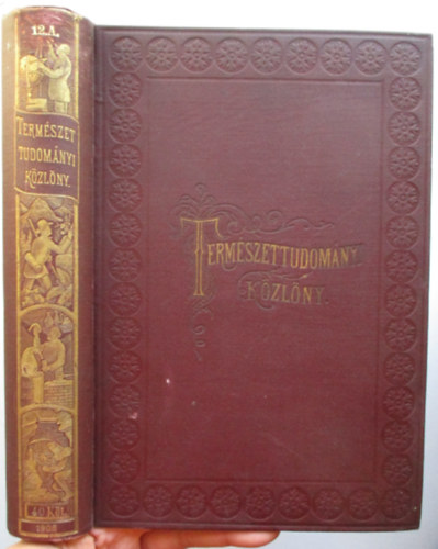 Pótfüzetek a Természettudományi Közlönyhöz: LXXXIX-XCII pótfüzet (Az 1908. évi XL kötethez)