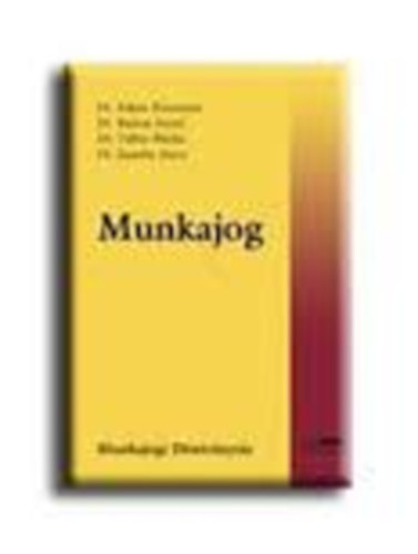 Bank Zoltn - Berke Gyula - Kiss Gyrgy - Munkajogi kziknyv - 1999