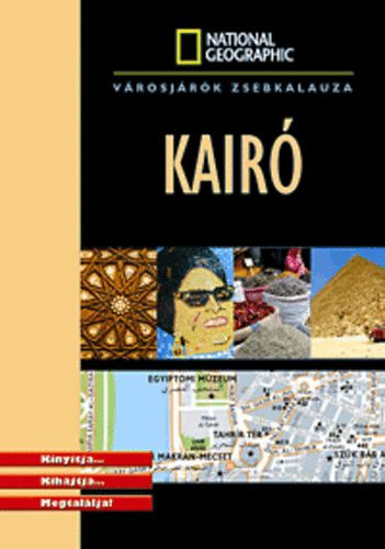 Kairó - Városjárók zsebkalauza (National Geographic)