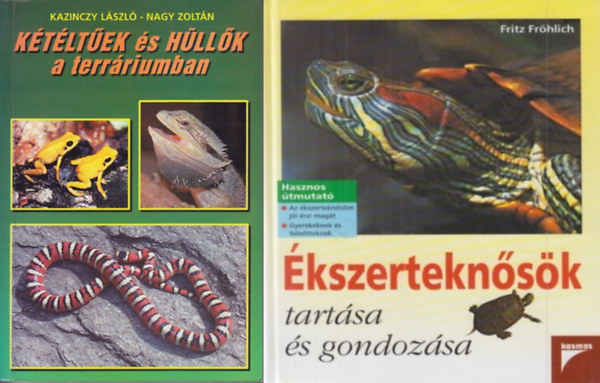 Kazinczy Lszl  Nagy Zoltn, Fritz Frhlich - 2 knyv hlltartsrl: Ktltek s hllk a terrriumban + kszerteknsk tartsa s gondozsa