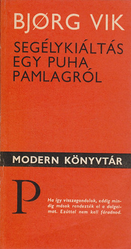Bjorg Vik - Seg�lyki�lt�s egy puha pamlagr�l