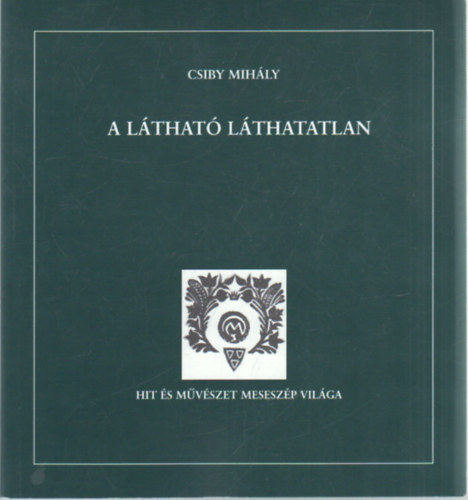 Csiby Mihly - A lthat lthatatlan