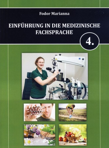 Fodor Marianna - Einfhrung in die Medizinische Fachsprache 4.