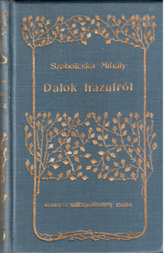 Szabolcska Mih�ly - Dalok hazulr�l �s egy�b versek