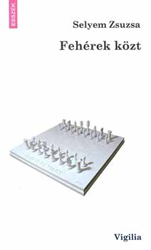 Selyem Zsuzsa - Feh�rek k�zt
