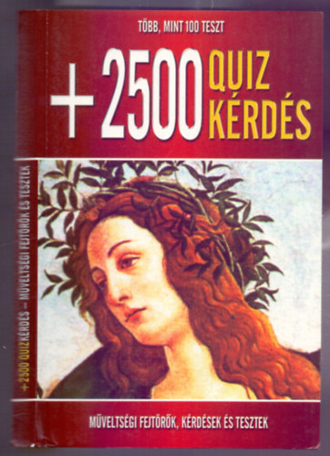Hallk kos - + 2500 QUIZ krds - Mveltsgi fejtrk, krdsek s tesztek (Tbb, mint 100 teszt)