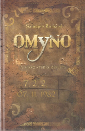 Salinger Richrd - OMYNO - A visszatrs kplete