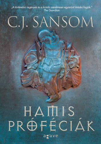 C. J. Sansom - Hamis próféciák I-II.