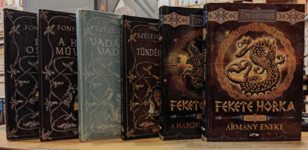 Fonydi Tibor, Szlesi Sndor - 6 db fantasy: Isten ostorai; A hbor mvszete; Vadsznak vadsza; Tndrsvny; Fekete Horka Els ktet: A hbor mvszete + Msodik ktet: rmny neke