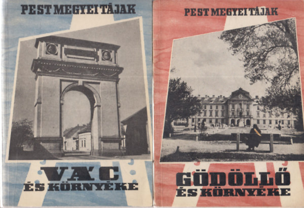 J�vorka P�ter, Huba L�szl� - 2 db �tik�nyv: Pest megyei t�jak 1. - V�c �s k�rny�ke + Pest megyei t�jak 3. - G�d�ll� �s k�rny�ke