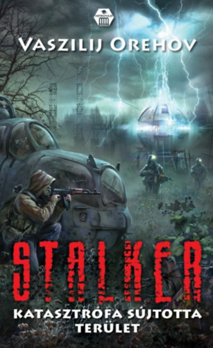 Orehov, Vaszilij - S.T.A.L.K.E.R. - Katasztr�fa s�jtotta ter�let