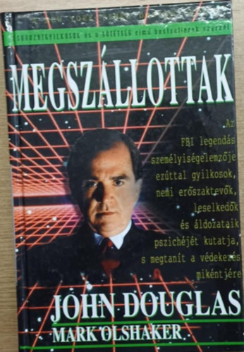 Mark Olshaker, John Douglas - Megszállottak