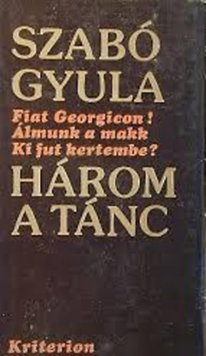 Szab Gyula - Hrom a tnc