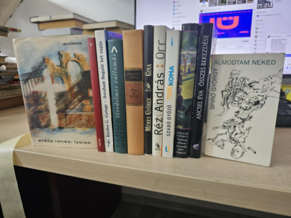 Spiró György, Ancsel Éva, Bolgár György, Szabó Győző, Réz András, Méhes György, Gárdonyi Géza, Vámos Miklós, Kardos G. György, Határ Győző, Erdős Renée - 11db magyar regény, KÖNYVMENTŐ AJÁNLAT: Álmodtam neked+ Ancsel Éva összes bekezdése+ Vasárnap délután a Grande Jatte-szigeten+ Toxikoma+ Orr+ Gina+ Ábel és Eszter+ Töredelmes vallomás+ Avraham Bogatir hét napja+ Pepito&Pepita+ Lysias