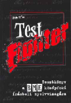 B s T Bt. - Test Fighter (Tesztknyv A Bme Kzpfok . Nyelvvizsg.)