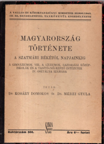 Dr. Kosry D.-Dr.Mrei GY. - Magyarorszg trtnete a szatmri bktl napjainkig