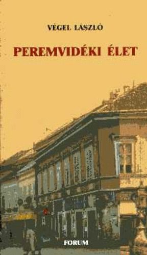 V�gel L�szl� - Peremvid�ki �let