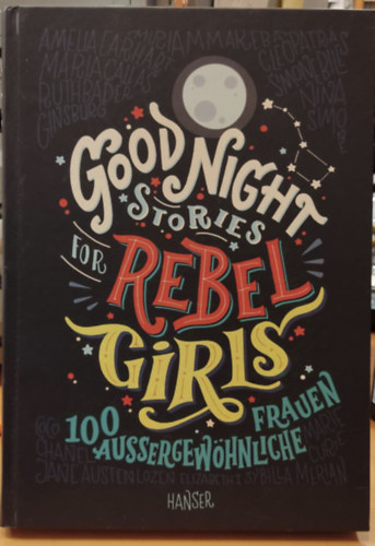 Favilli, Elena - Cavallo, Francesca - Good Night Stories for Rebel Girls, német nyelvű