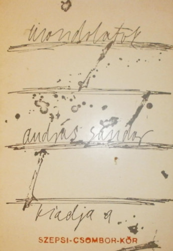 Andr�s S�ndor - Mondolatok