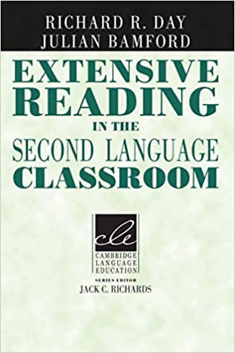 Richard R. Day, Julian Bamford - Extensive Reading in the Second Language Classroom