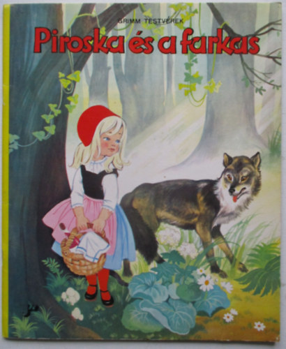 Grimm testvrek - Piroska s a farkas