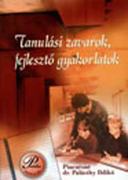 Pincz�sn� Dr. Pal�sthy Ildik� - Tanul�si zavarok, fejleszt� gyakorlatok