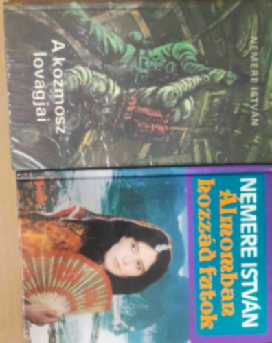 Nemere István - 2 db Nemere István könyv: - A kozmosz lovagjai - Álmomban hozzád futok