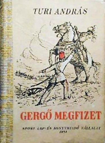 Turi András - Gergő megfizet (Sportregény)