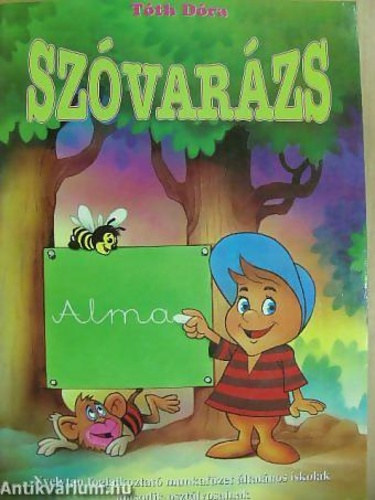 Tóth Dóra - SZÓVARÁZS - NYELVTAN GYAKORLÓ 2. OSZT.