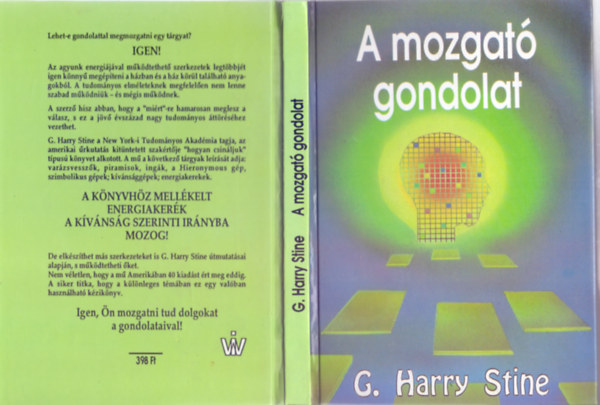 G. Harry Stine - A mozgató gondolat