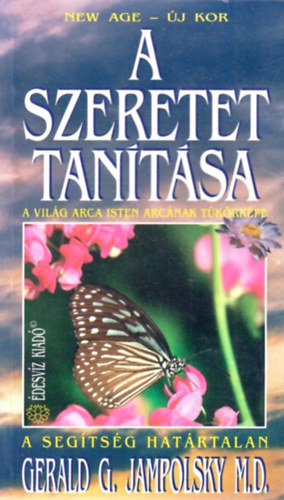 Gerald G. Jampolsky - A szeretet tantsa