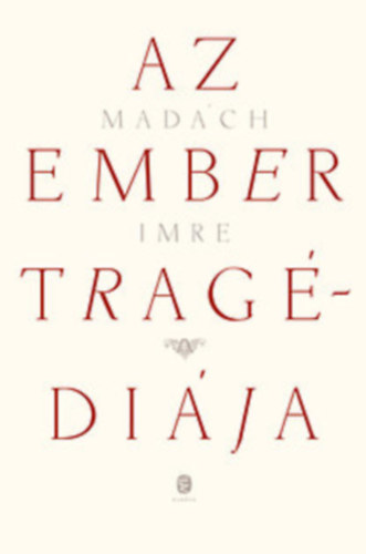 Madch Imre - Az ember tragdija