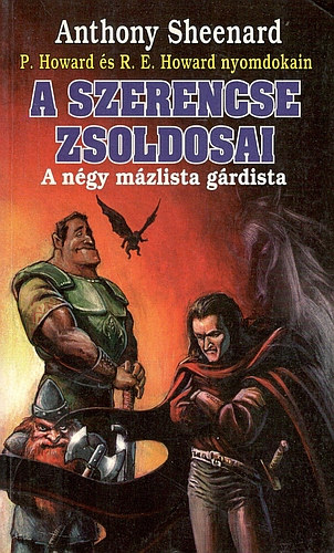 Anthony Sheenard - A szerencse zsoldosai - A ngy mzlista grdista
