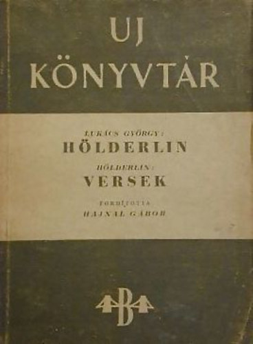 Hajnal Gbor ford. - Hlderlin (Lukcs Gyrgy)  - Versek (Hlderlin)